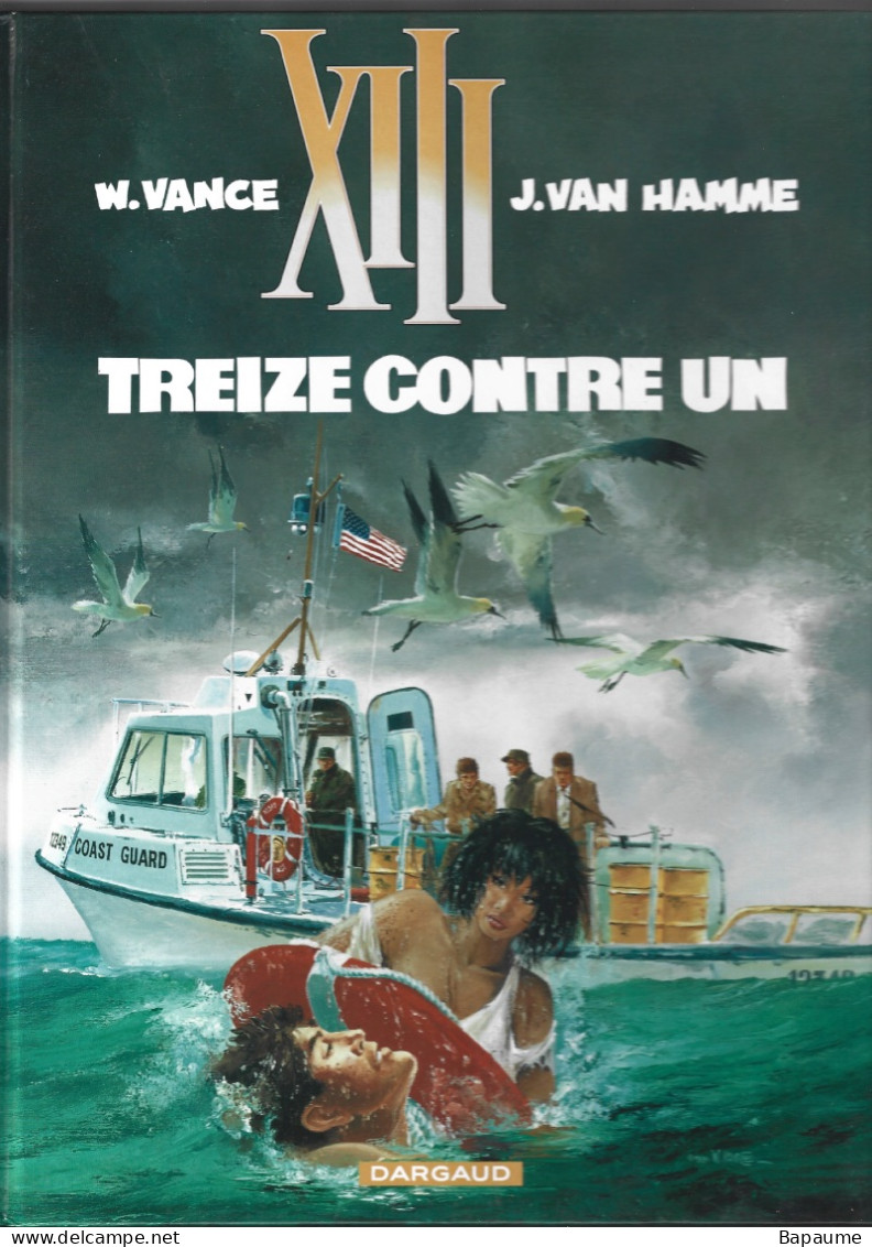 XIII - Treize Contre Un - Tome 8 - W. Vance - J. Van Hamme - Editions Dargaud 2010 - XIII