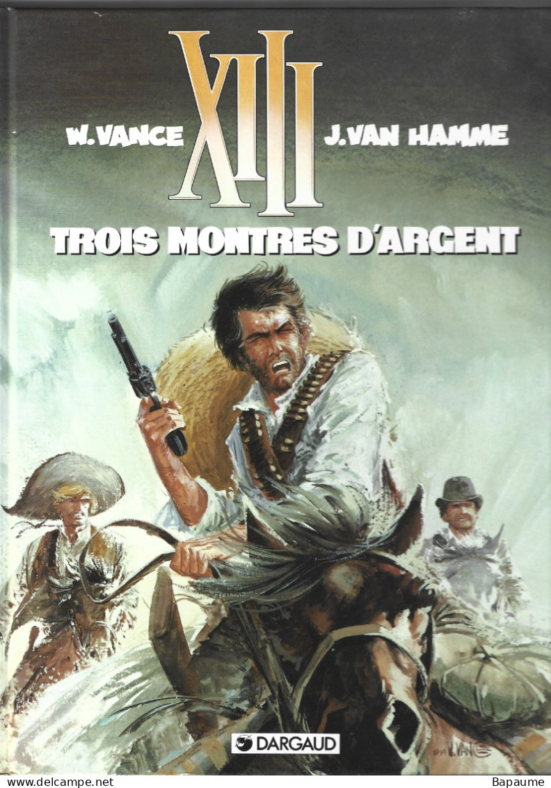 XIII - Trois Monstres D'argent - Tome 11 - W. Vance - J. Van Hamme - Editions Originale Dargaud 1995 - XIII