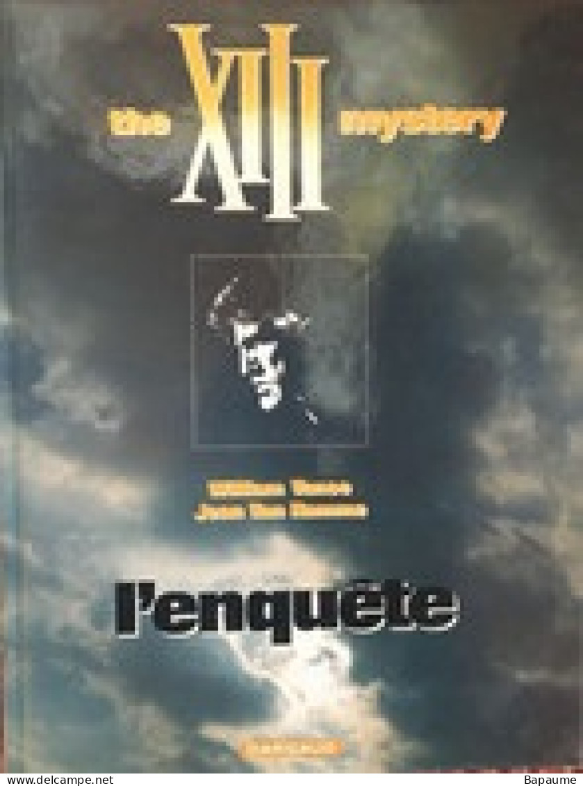 XIII - The Mystery - L'Enquête - W. Vance J. Van Hamme - Editions Dargaud 2005 - XIII