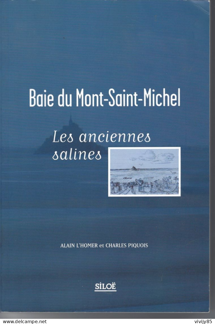 85 - Livre Illustré "Baie Du MONT SAINT MICHEL , Anciennes Salines " - MARCEY-GRANVILLE-VAINS-AVRANCHES - Pays De Loire