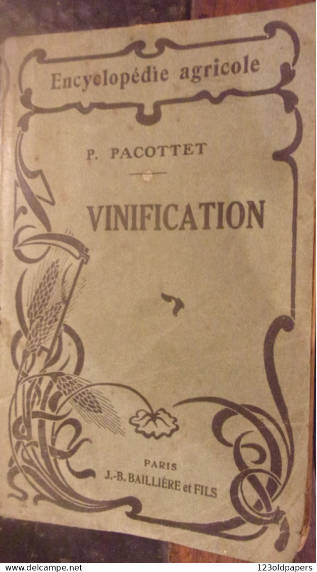 Vinification PACOTTET Paul 1926 ENCYCLOPEDIE AGRICOLE 463 P 118 Figures Et Photographies OENOLOGIE VIN VIGNE - Jardinería