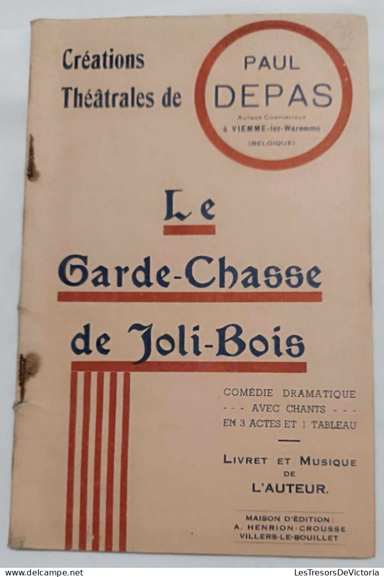 Livre - Théâtre - Le Garde Chasse De Joli Bois - Paul Depas - Comédie Dramatique Avec Chants - Andere & Zonder Classificatie