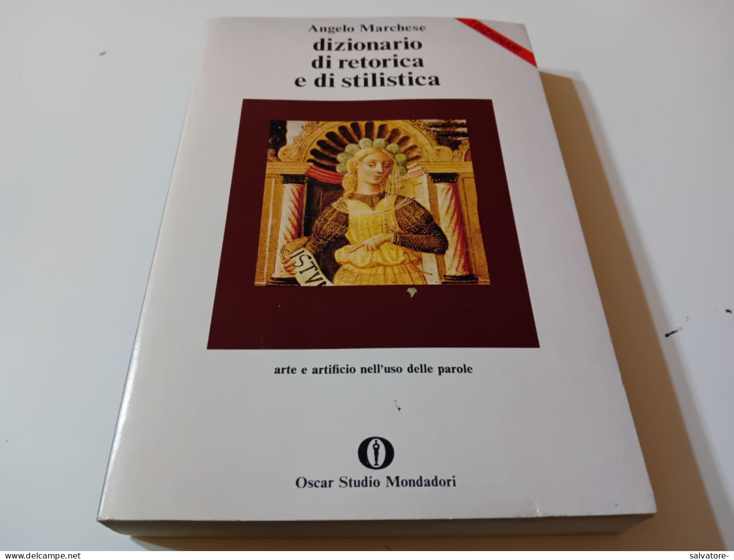 DIZIONARIO DI RETORICA E DI STILISTICA- ANGELO MARCHESE- SECONDW EDIZIONE 1979 - Arte, Antigüedades