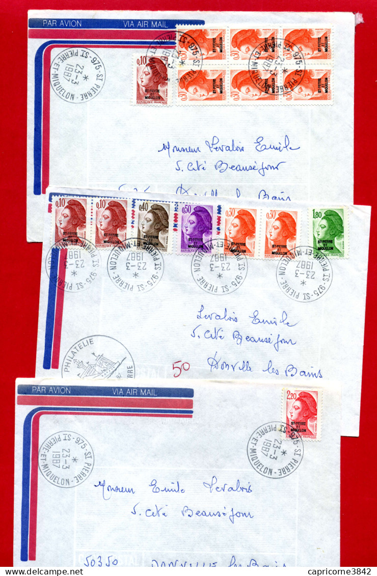 1987 - Lettre De SAINT PIERRE ET MIQUELON Pour La France - 3 Envel Tp Liberté De Gandon N° 456-458-459-460-462-464 - Covers & Documents