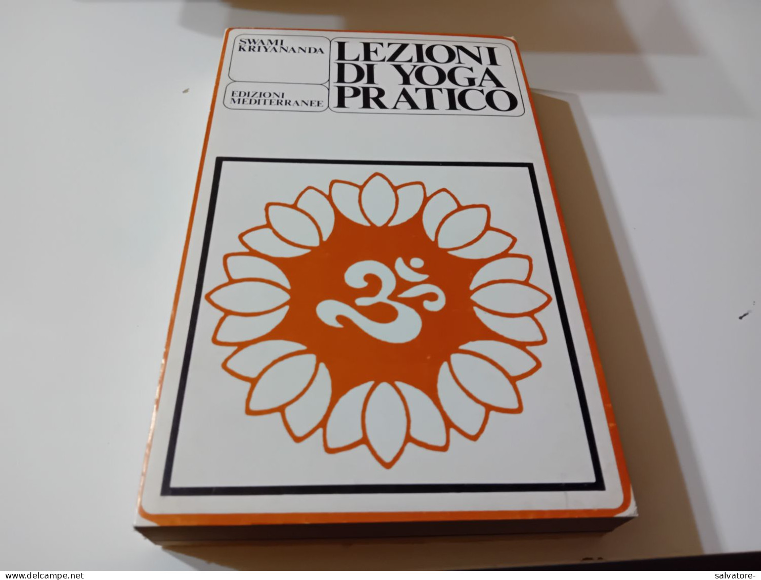 LEZIONI DI YOGA PRATICO- SWAMI KRIYANANDA- EDIZIONI MEDITERRANEE  1976 - Medizin, Psychologie