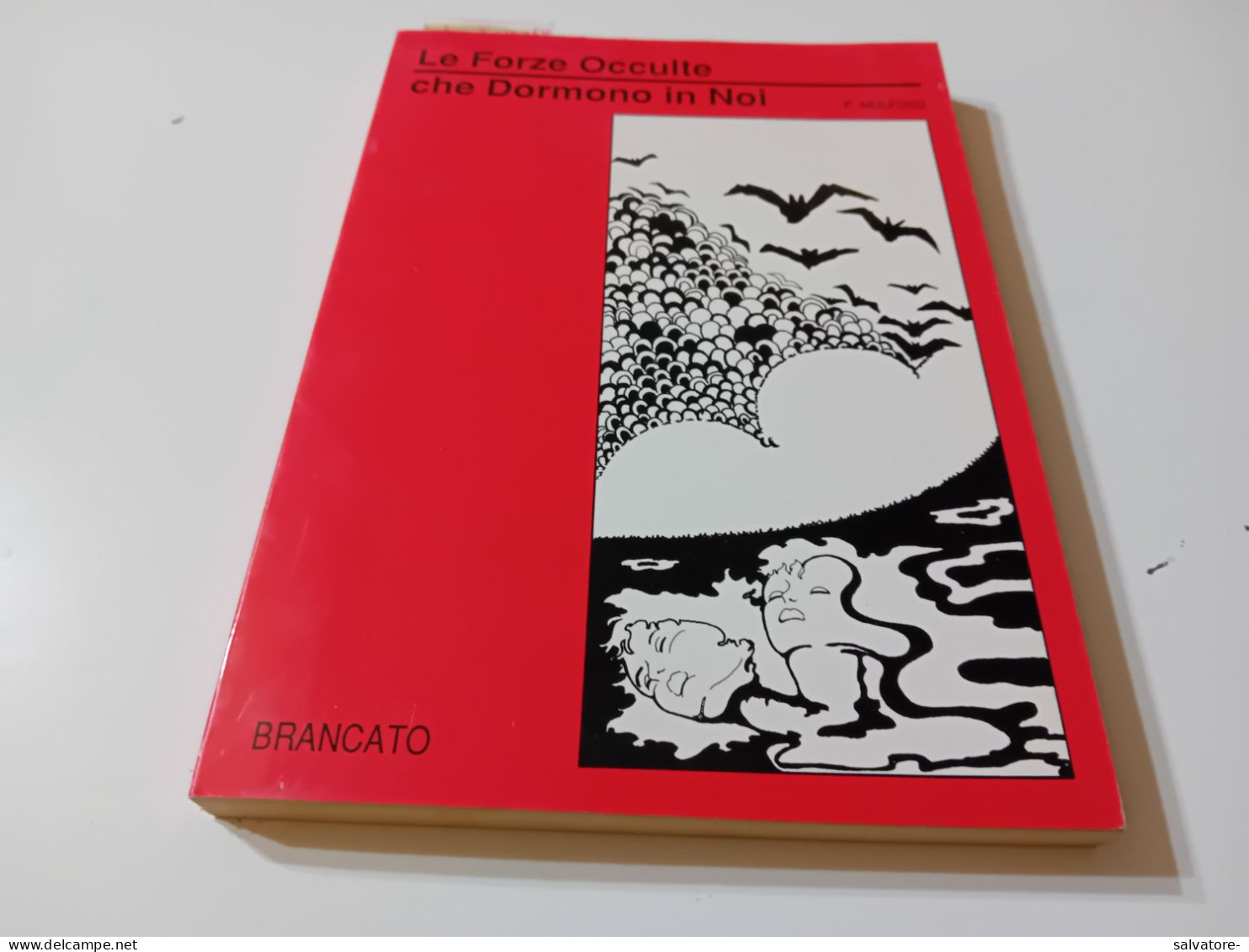 LE FORZE OCCULTE CHE DORMONO IN NOI- BRANCATO - Medicina, Psicología