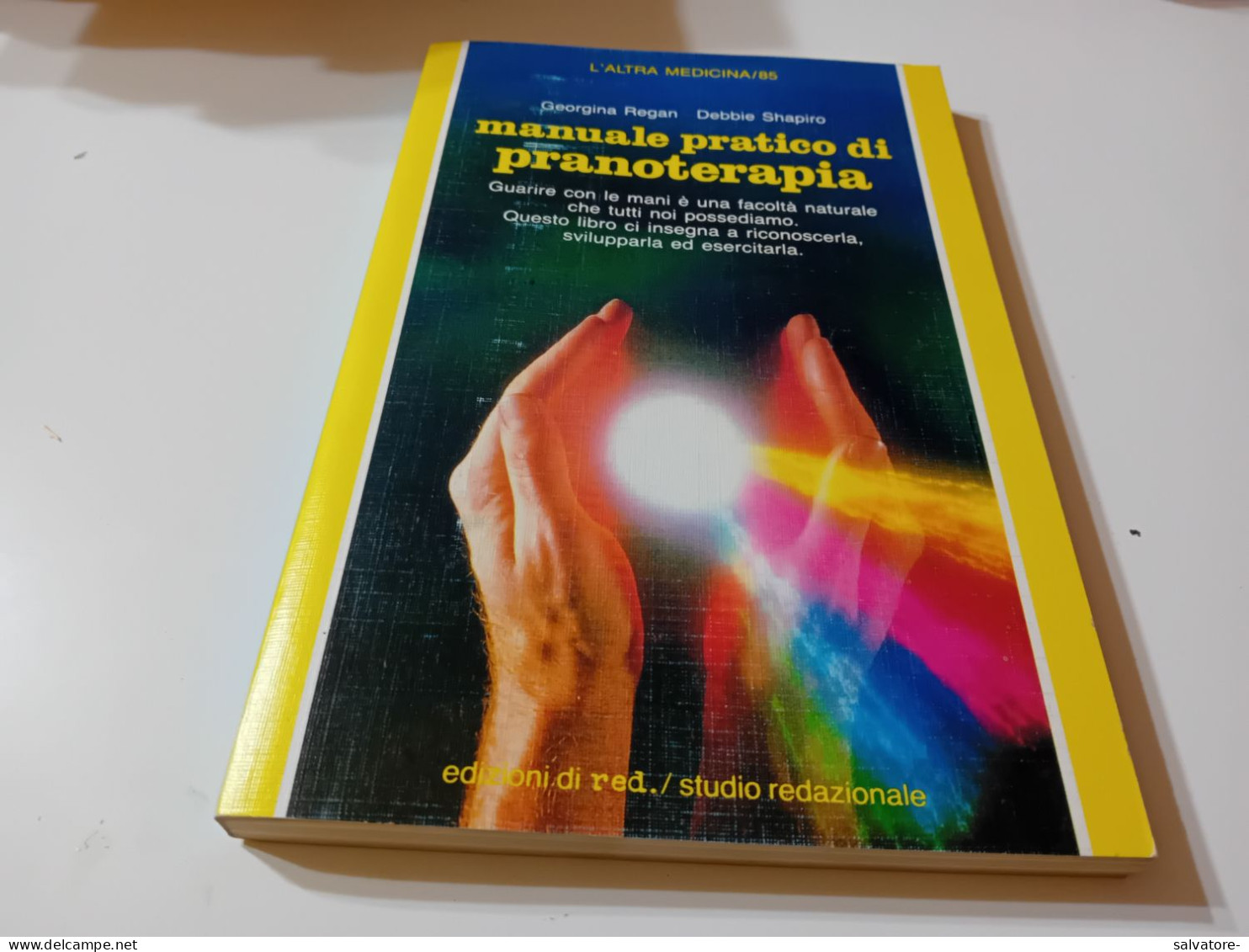 MANUALE PRATICO DI PRANOTERAPIA- EDIZIONI RED- STUDIO REDAZIONALE - Medicina, Psicologia