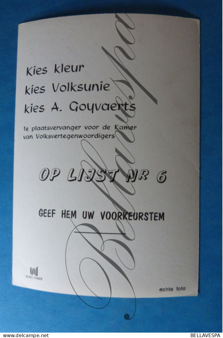 Alois GOYVAERTS Volksunie PL Lijst N° 6 Kamer Volksvertegenwoordigers Haasdonk Promokaart - Hombres Políticos Y Militares