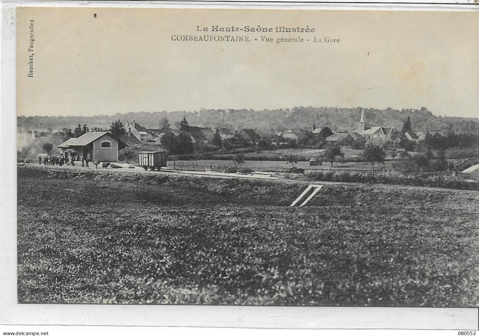 70 COMBEAUFONTAINE . La Gare Animée  , Wagon  , édit : Reuchet Fougerolles , Années 10 , état Sup - Combeaufontaine