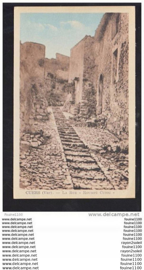 Carte De Cuers  La Rue Roumpé  Cuiou  ( Recto Verso ) - Cuers