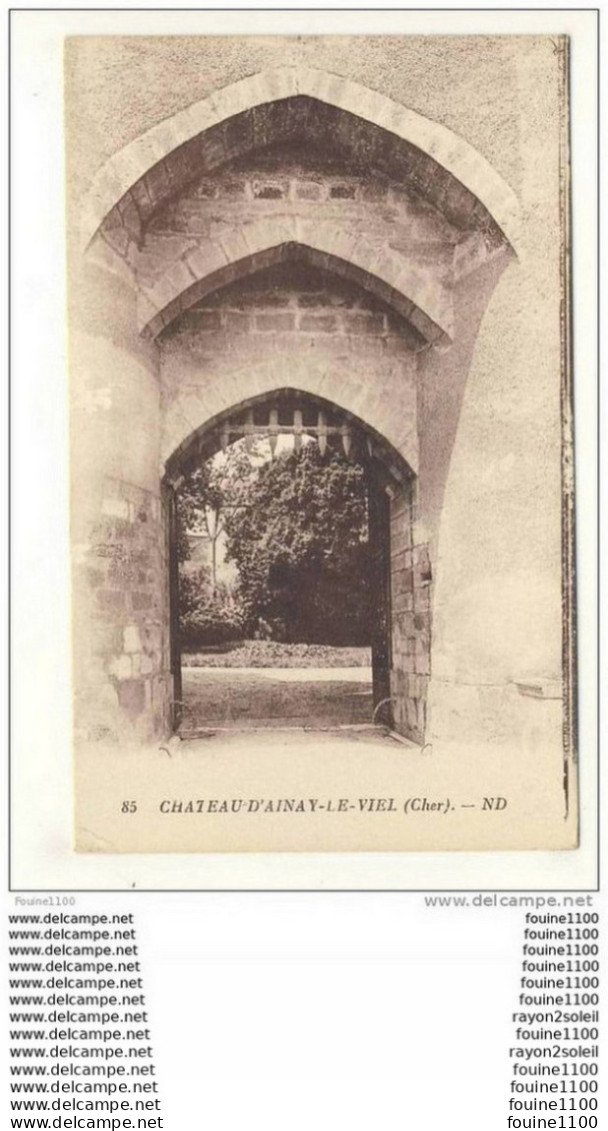 Carte Du Château D' Ainay Le Vieil ( Porche ) Près De Saint Amand Montrond - Ainay-le-Vieil