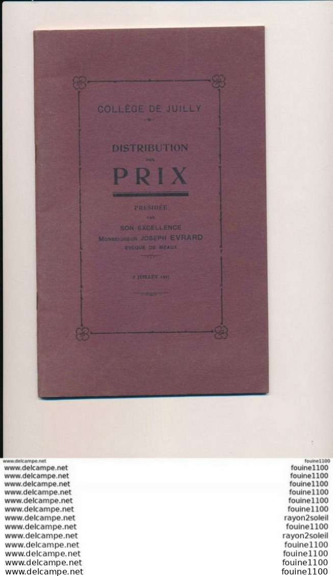 Fascicule Collège De JUILLY Distribution Des Prix Par Monseigneur Joseph Evrard évèque De Meaux 1937 - 12-18 Ans