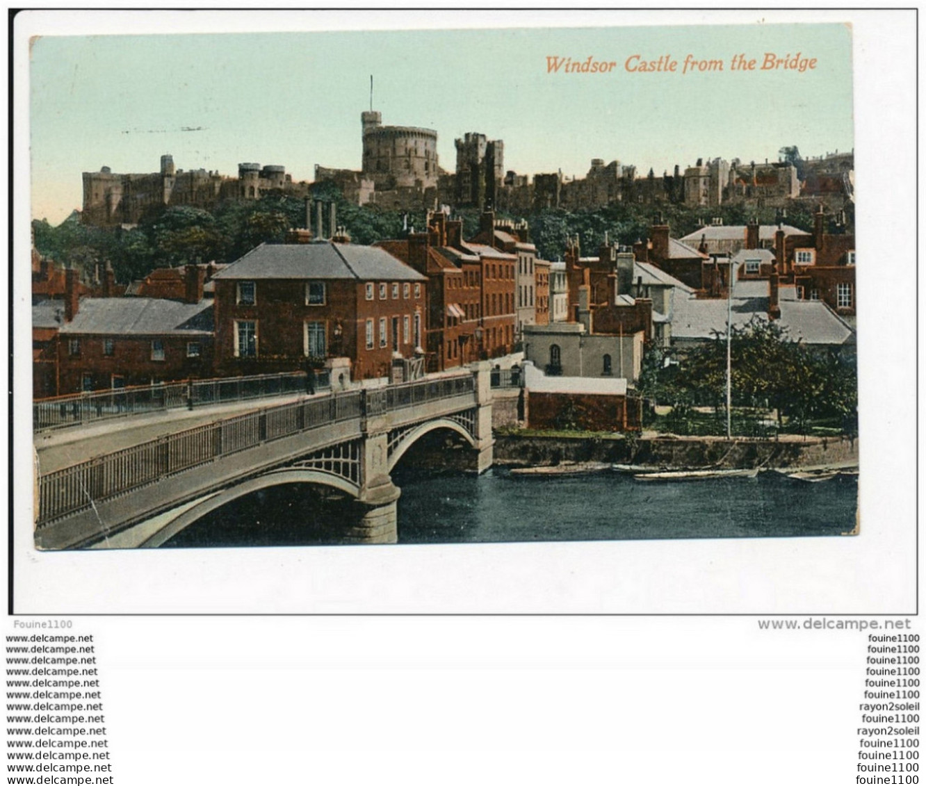 WINDSOR CASTLE FROM THE BRIDGE ( Valentine's Séries )   ( Recto Verso ) - Windsor Castle