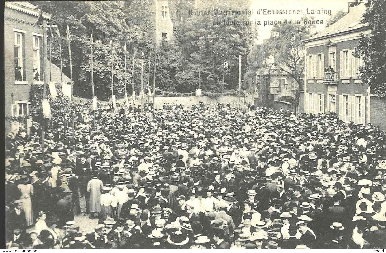 « Goûter Matrimonial D’ECAUSSINNES – LALAING – La Foule Sur La Place De La Ronce» (publicité Au Dos) (1912) - Ecaussinnes