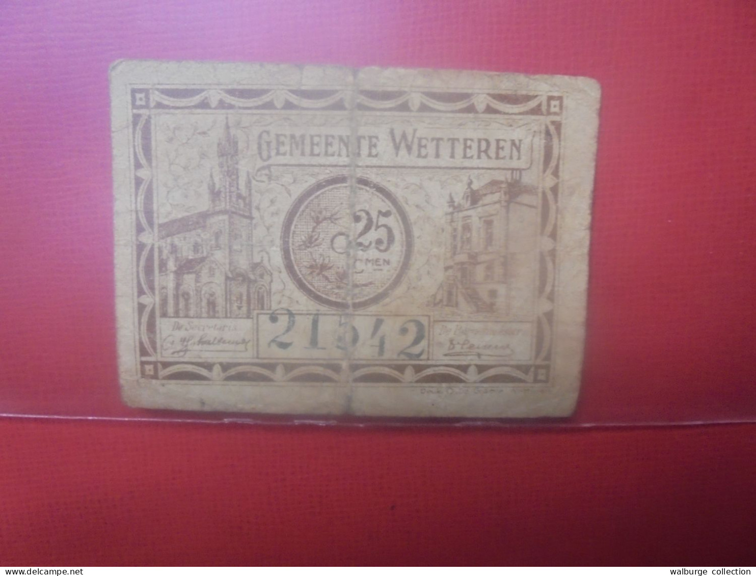 WETTEREN 25 Centimes 1918 (NECESSITE) Circuler (B.18) - Sammlungen