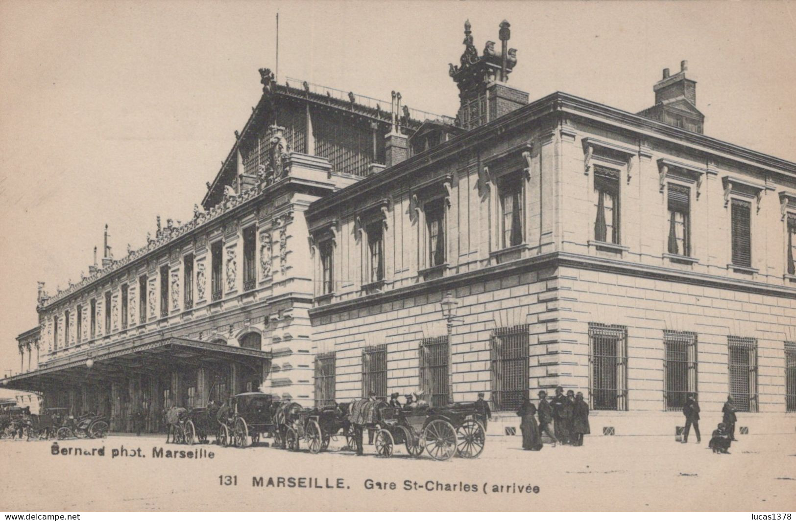 13 / MARSEILLE / EDITEUR BERNARD 131 / GARE SAINT CHARLES / ARRIVEE - Cinq Avenues, Chave, Blancarde, Chutes Lavies