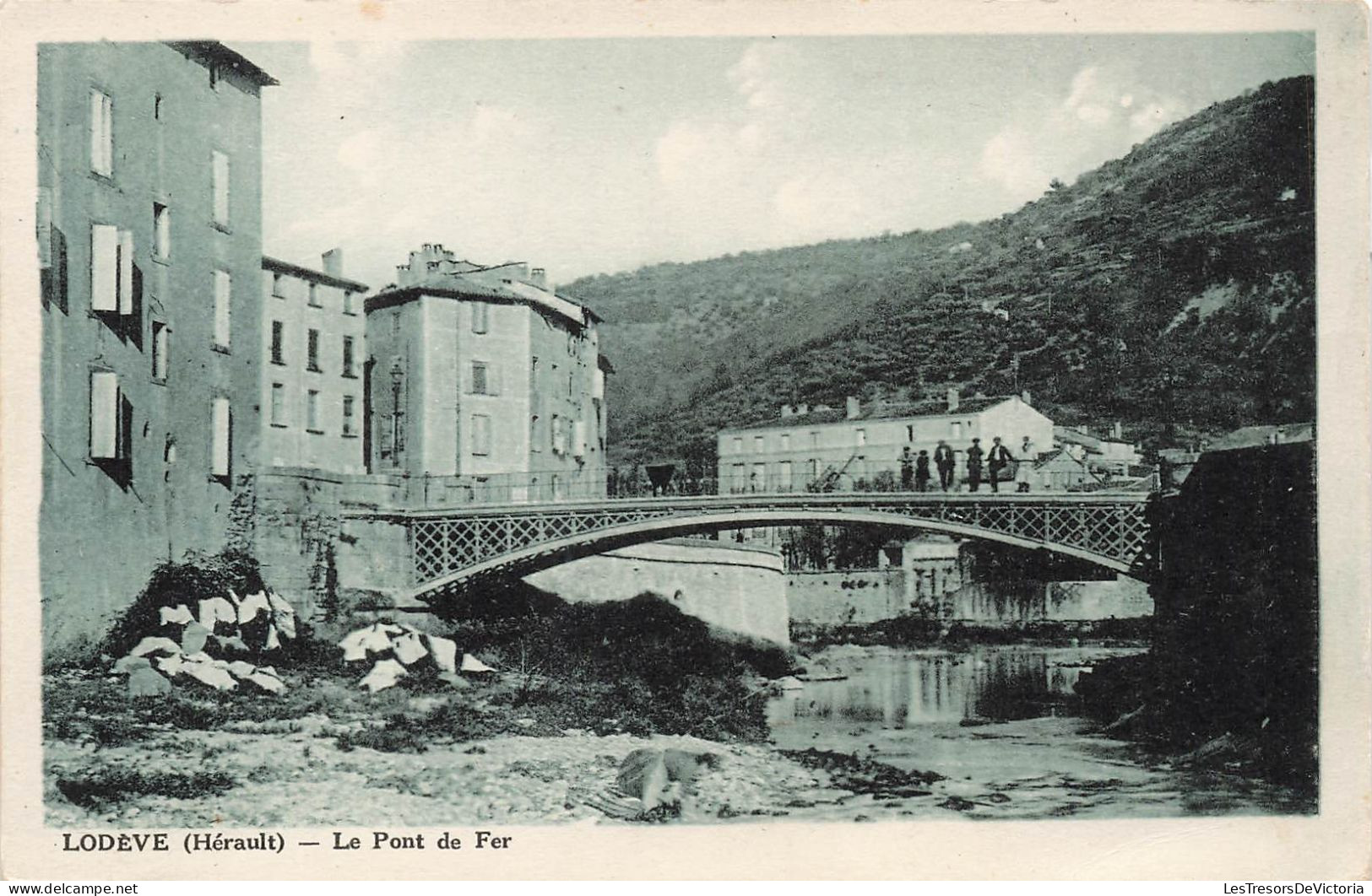 FRANCE - Lodève - Le Pont De Fer - Carte Postale Ancienne - Lodeve