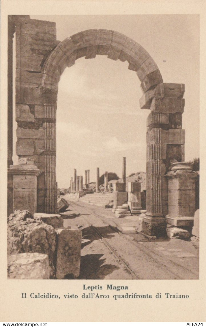 CARTOLINA NON VIAGGIATA PRIMI 900 LEPTIS MAGNA CALCIDICO- COLONIE ITALIANE (CT269 - Libia