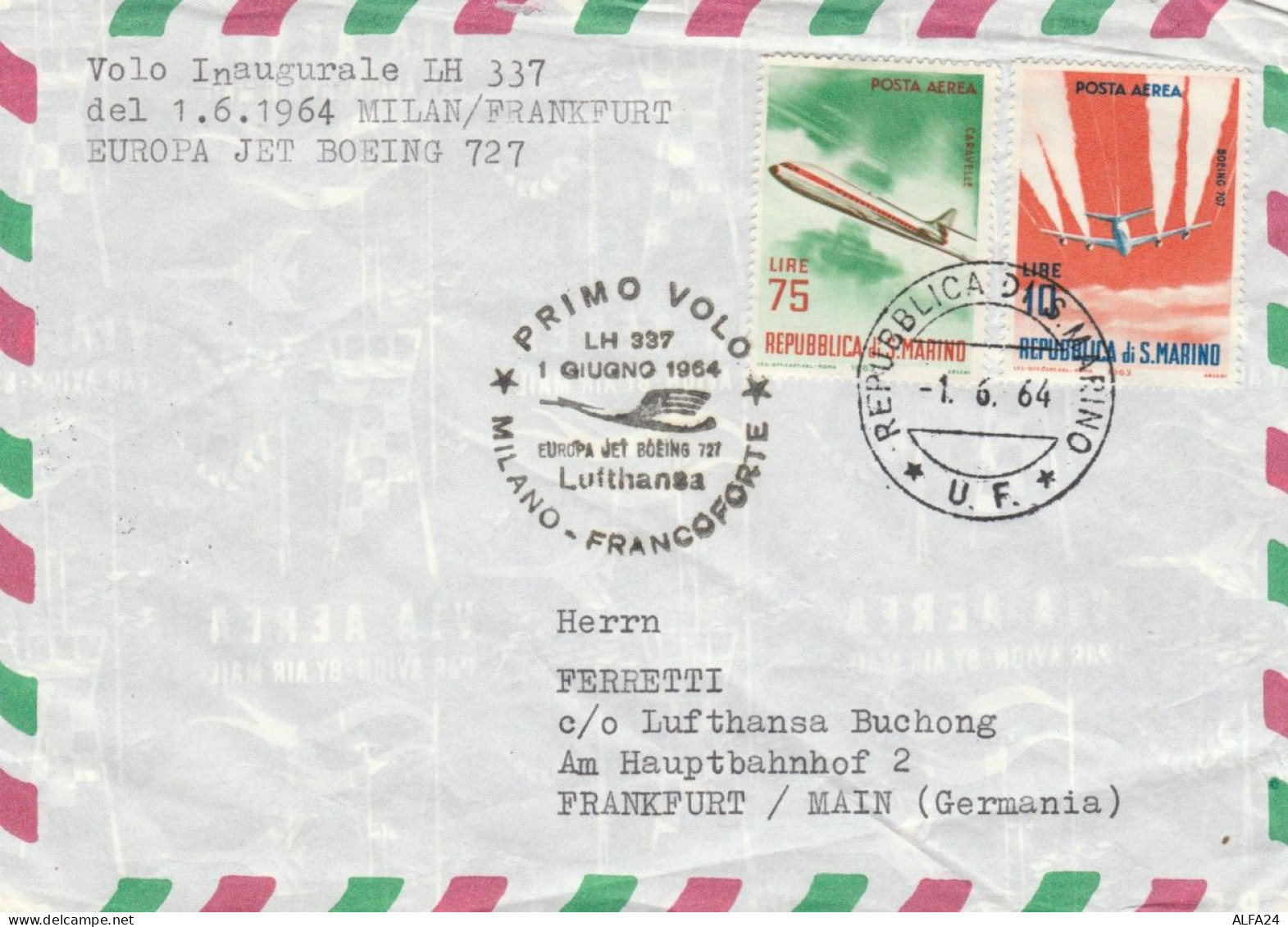 BUSTA 1964 SAN MARINO -VOLO INAUGURALE MILANO FRANCOFORTE LUFTHANSA-TIMBRO FRANKFURT (EX646 - Lettres & Documents