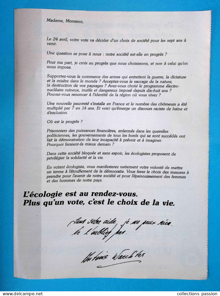 4 Pages, Politique, Le Candidat écologiste, Antoine WAECHTER , élections Présidentielles 88, Frais Fr 1.95e - Pubblicitari