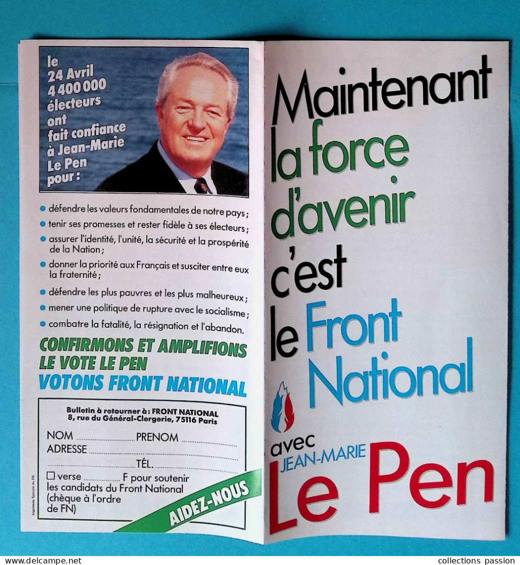 Dépliant 8 Pages, Politique, Maintenant La Force D'avenir C'est Le Front National Avec J.M. LE PEN,1988 , Frais Fr 1.75e - Pubblicitari