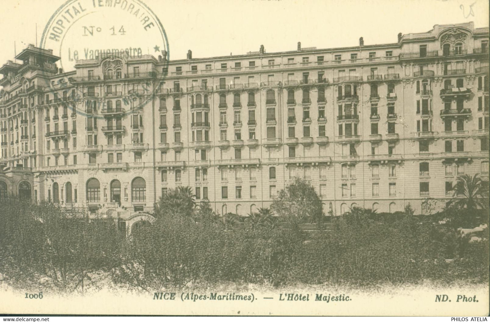 Guerre 14 Cachet Hôpital Temporaire Grand Hôtel Nice N°14 Vaguemestre 1917 CPA Nice Hôtel Majestic - 1. Weltkrieg 1914-1918