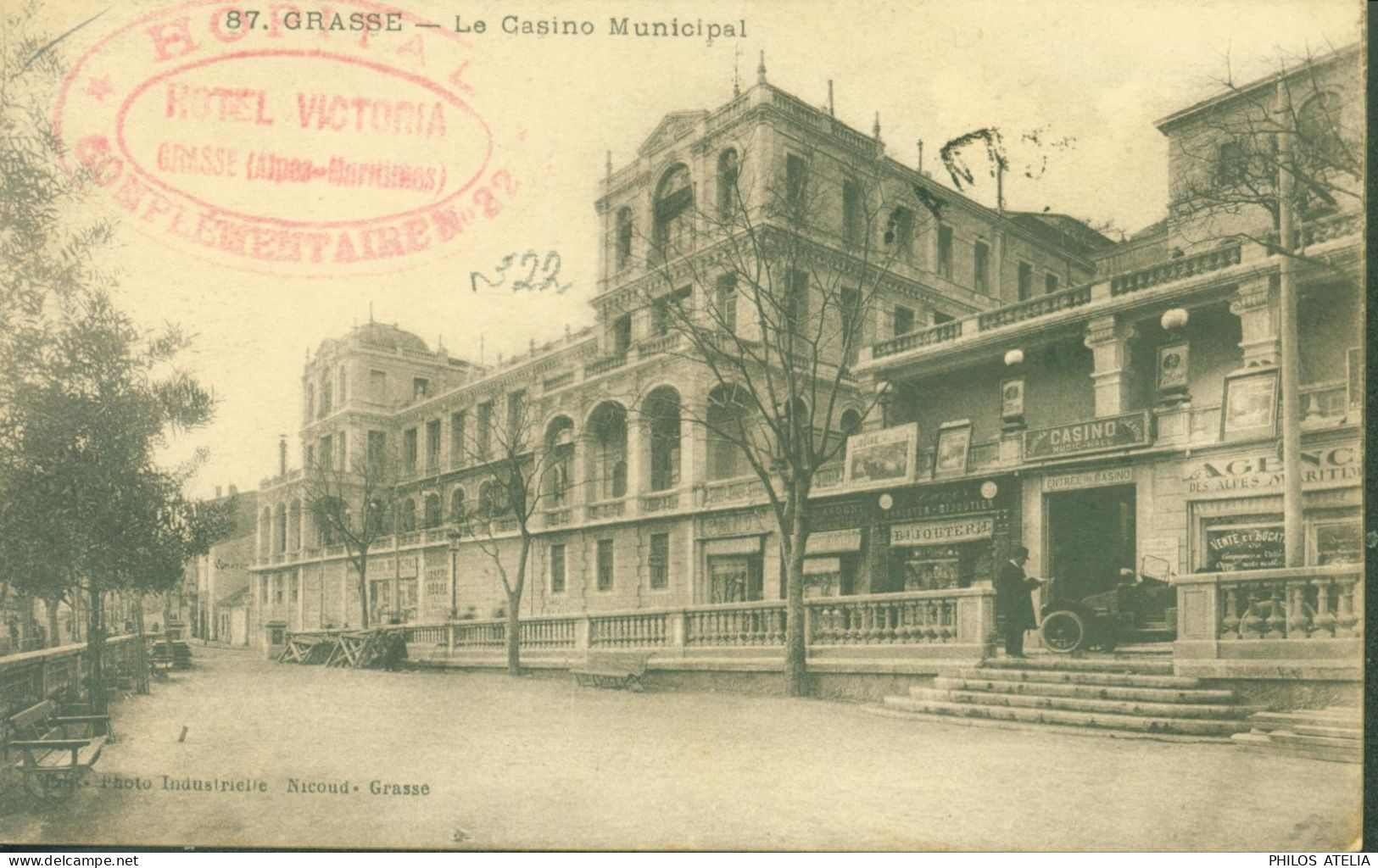 Guerre 14 Cachet Hôpital Complémentaire N°22 Hôtel Victoria Grasse 1916 CPA Casino Municipal Grasse - Guerra De 1914-18