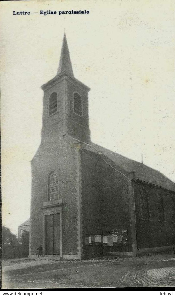 LUTTRE « Eglise Paroissiale » - Pont-a-Celles