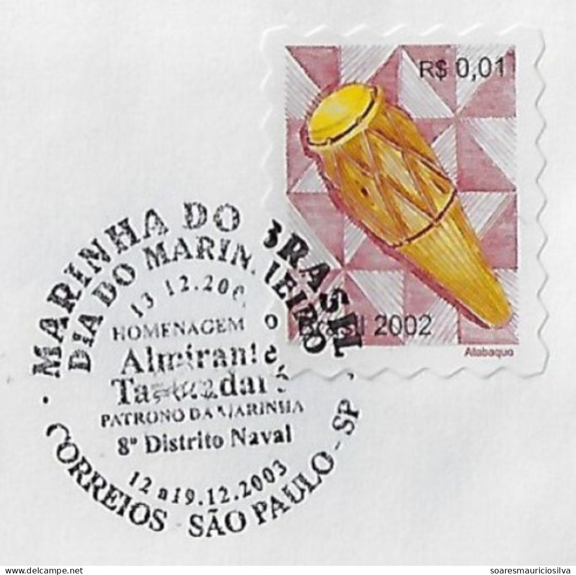 Brazil 2003 Cover Commemorative Cancel Sailor's Day Homage To Admiral Tamandaré Brazilian Navy Patron 8th Naval District - Lettres & Documents