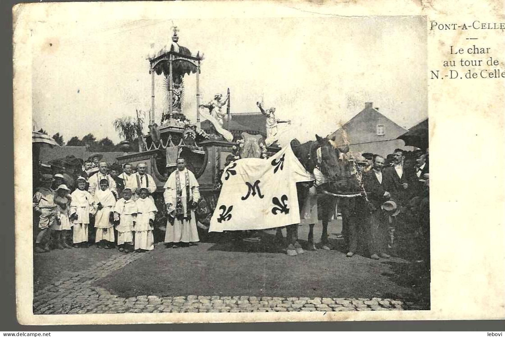 PONT-A-CELLES « Le Char Au Tour De Notre-Dame De Celles» - Ed. G. Delannoy - Dehayes - Pont-a-Celles