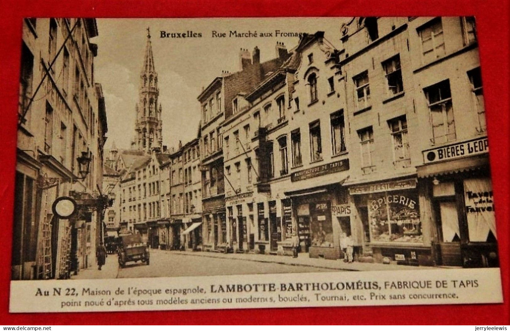 BRUXELLES -  Maison Lambotte Bartholoméus , Fabrique De Tapis , Rue Marché Aux Fromages  - - Artigianato