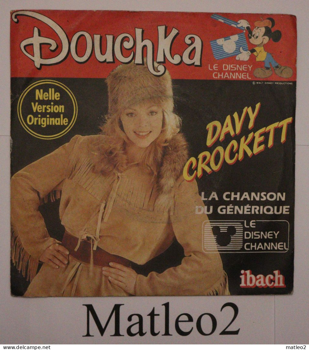 Vinyle 45 Tours : Douchka : Davy Crockett (La Chanson Du Générique) / Copain Copain - Kinderen