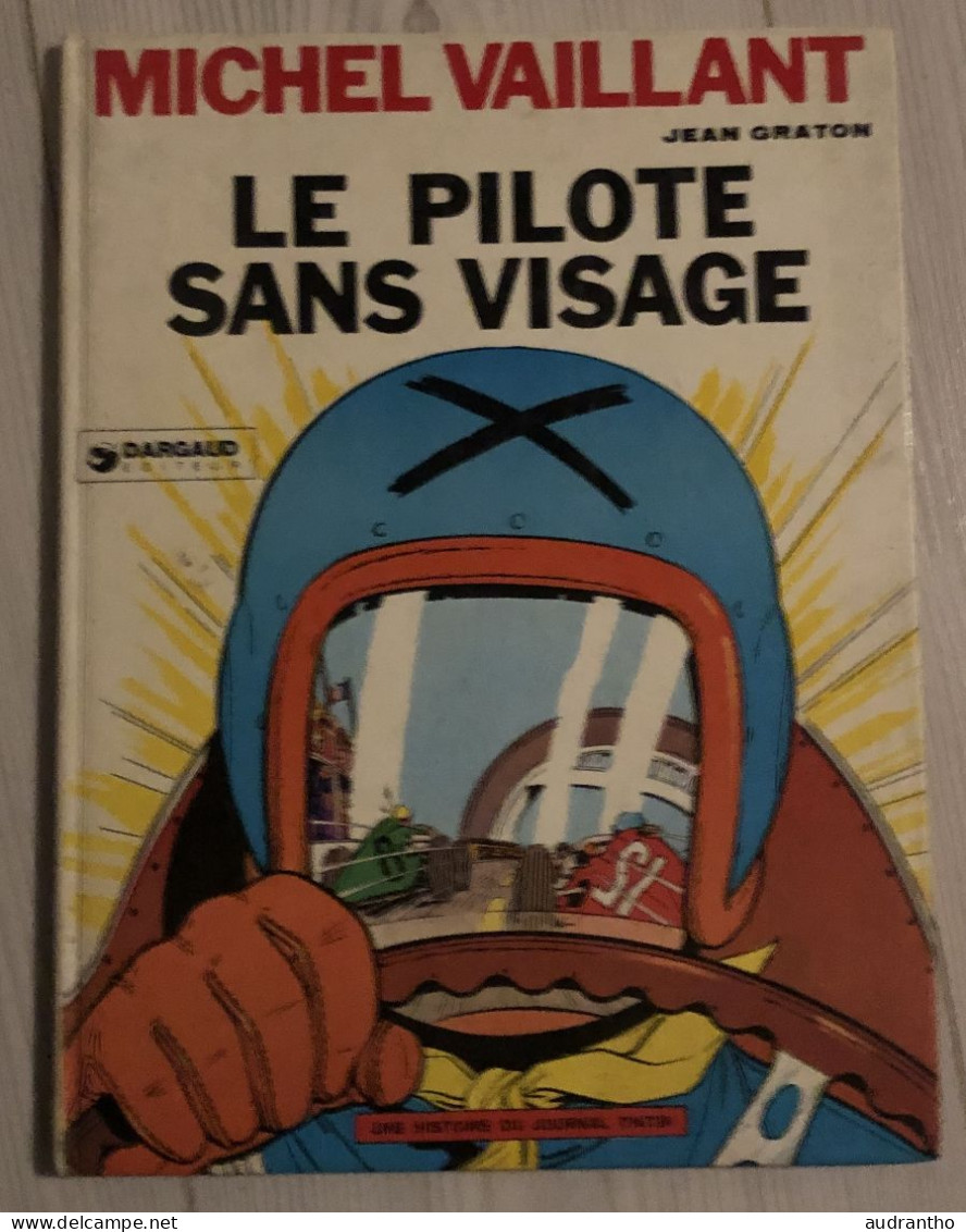 BD De 1972 - LE PILOTE SANS VISAGE - MICHEL VAILLANT - éditeur Dargaud - Une Histoire Du Journal Tintin - Michel Vaillant