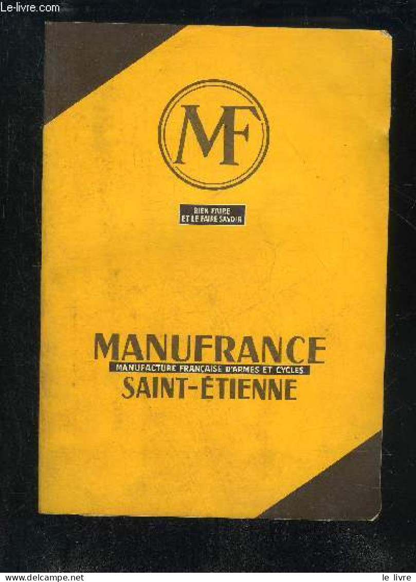 MANUFRANCE MANUFACTURE FRANCAISE D'ARMES ET CYCLES SAINT ETIENNE - 1962. - COLLECTIF - 1962 - Fischen + Jagen