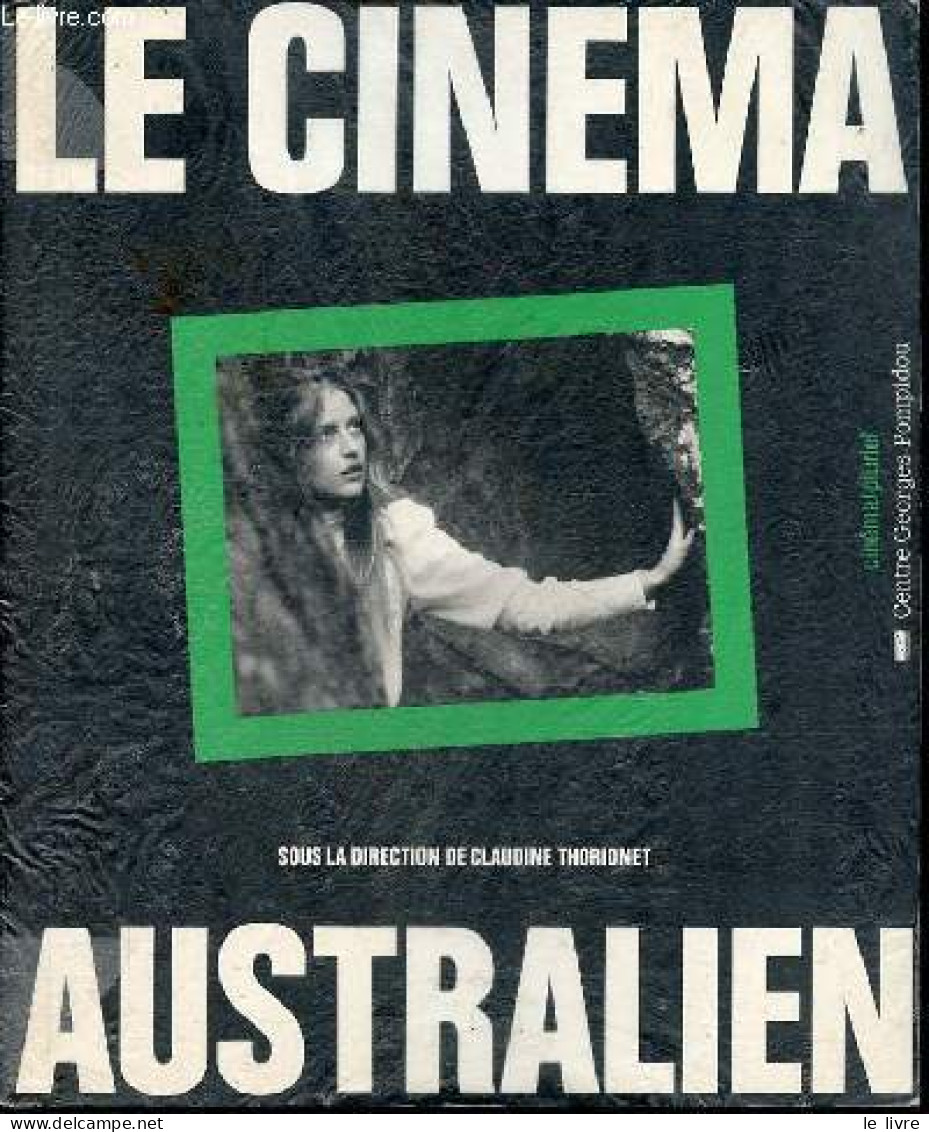 Le Cinéma Australien - Collection Cinéma/pluriel. - Thoridnet Claudine - 1991 - Films