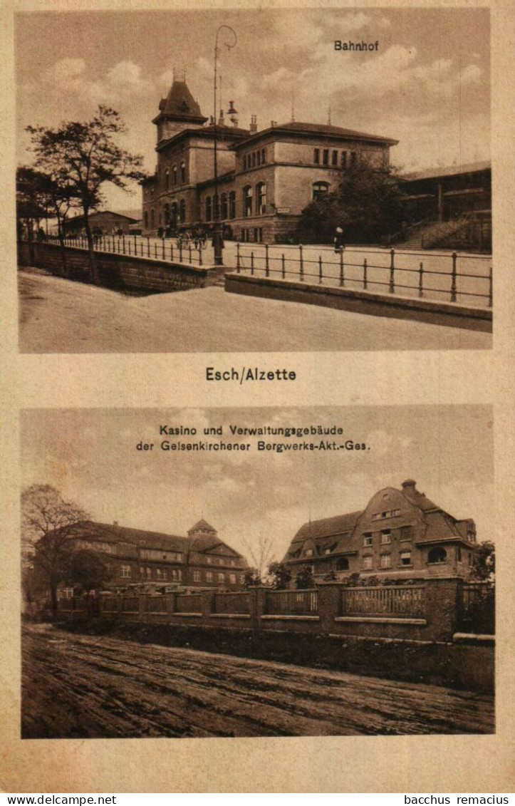 ESCH-SUR-ALZETTE 1. Bahnhof 2. Kasino Und Verwaltungsgebäude Der Gelsenkirchener Bergwerks-Akt.-Ges. - Esch-sur-Alzette