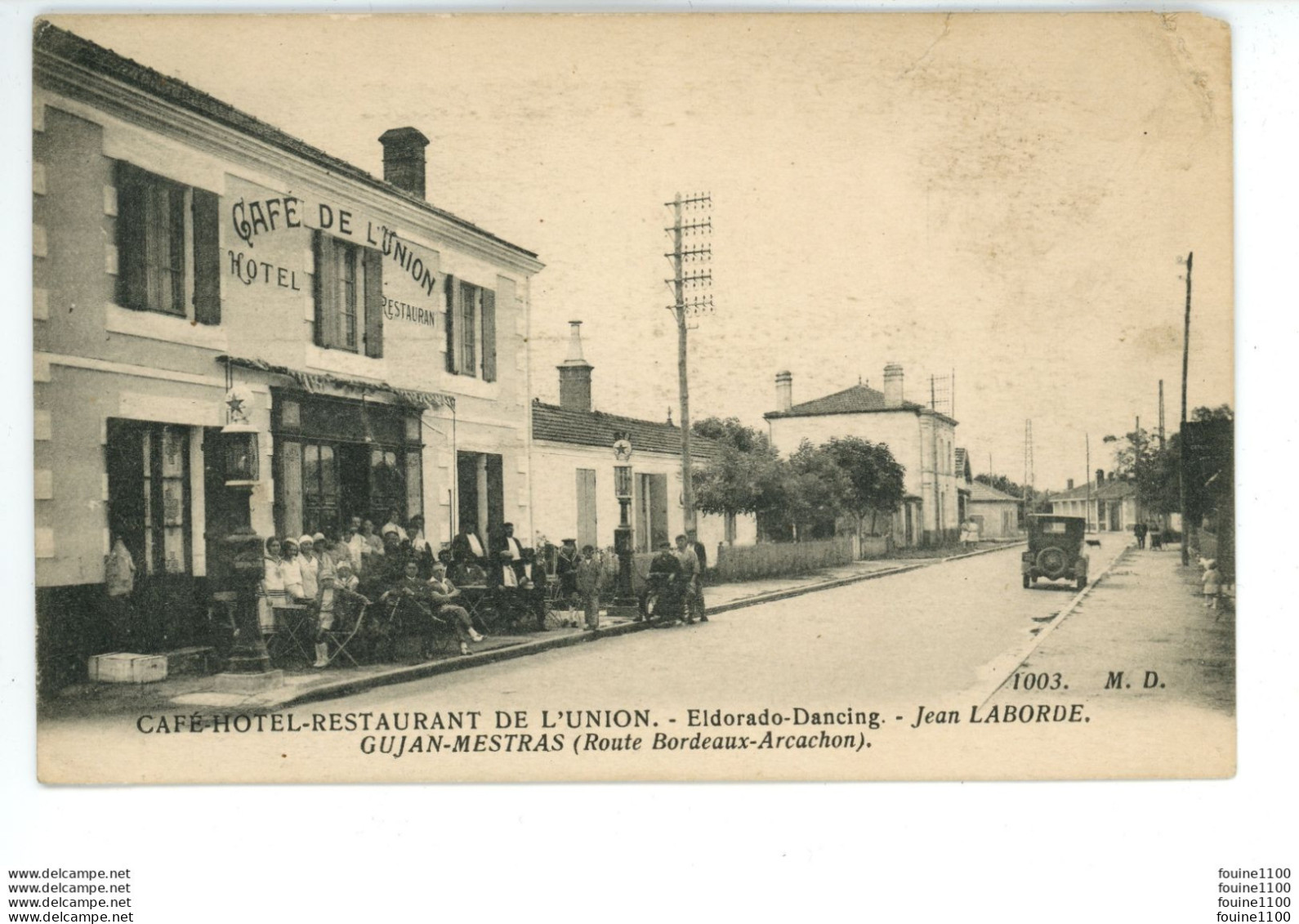 GUJAN - MESTRAS Café Hôtel Restaurant De L'union Eldorado Dancing  JEAN LABORDE ( Route Bordeaux Arcachon ) Dans L'état - Gujan-Mestras