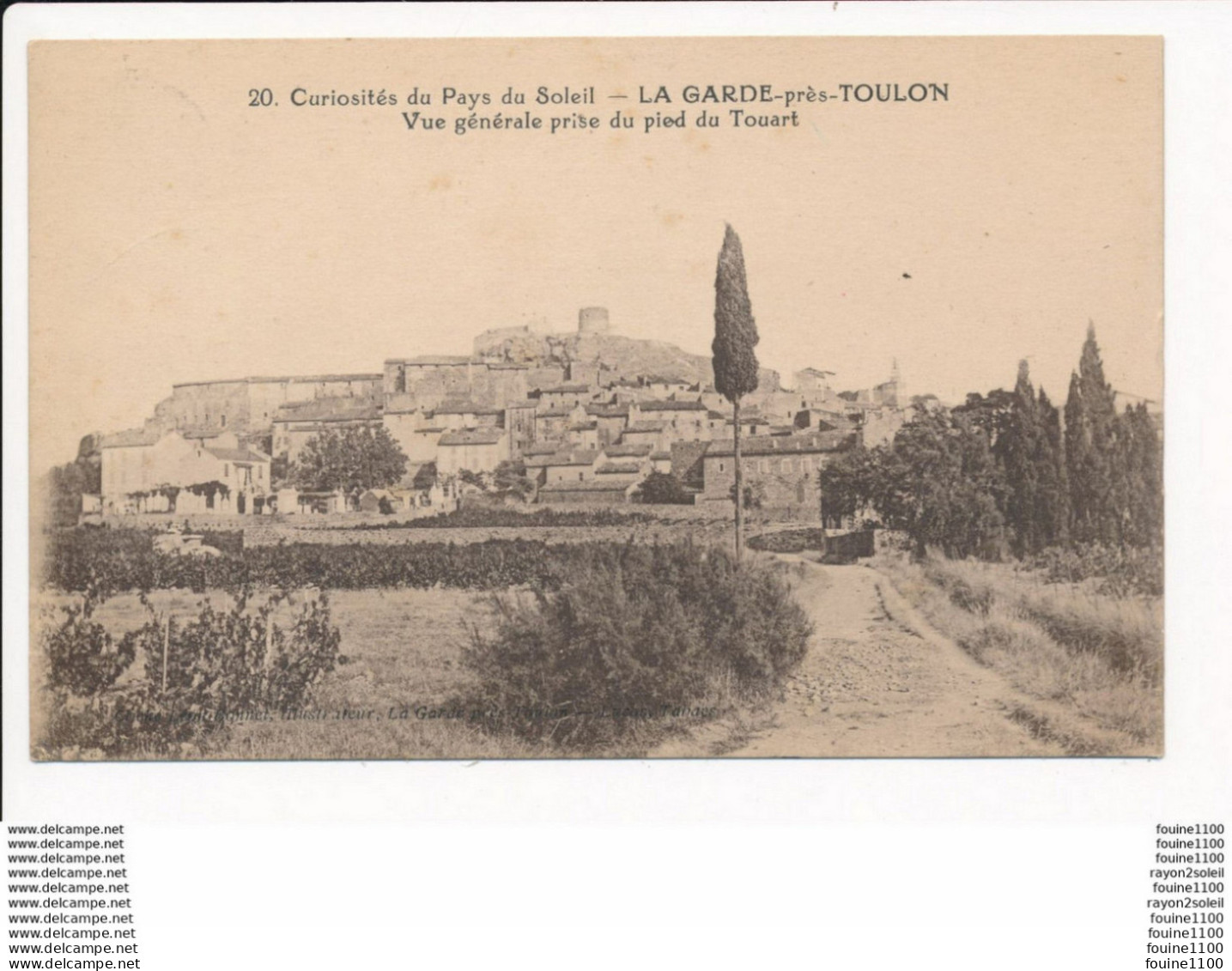 Carte De LA GARDE PRES TOULON  Vue Prise Du Pied Du Touart  ( Recto Verso ) - La Garde