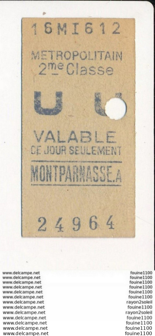 Ticket De Métro De Paris ( Métropolitain ) 2me Classe ( Station ) MONTPARNASSE  A - Europa