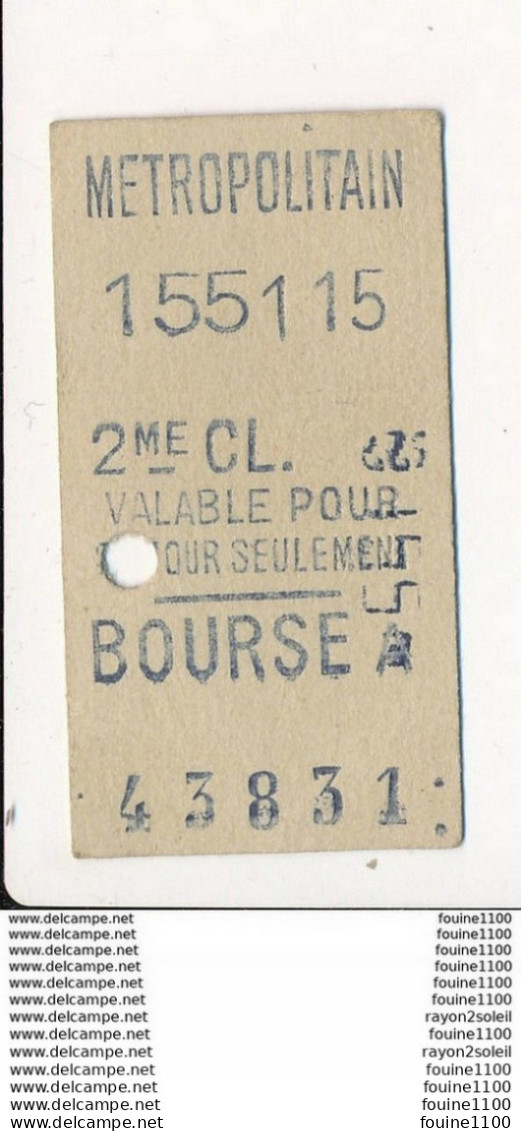 Ticket De Métro De Paris ( Métropolitain ) 2me Classe ( Station )  BOURSE  A - Europa