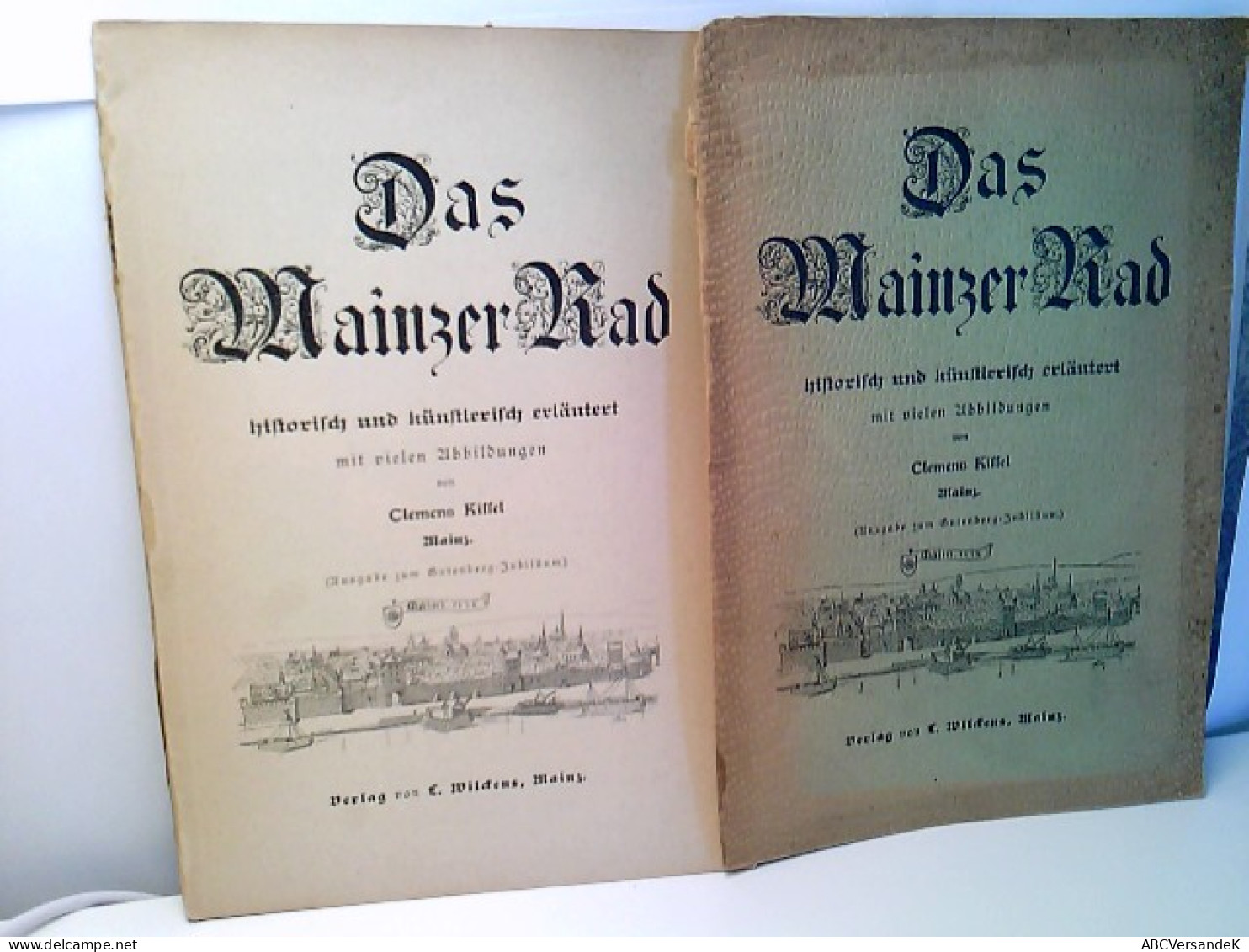 Das Mainzer Rad - Historisch Und Künstlerisch Erläutert Mit Vielen Abbildungen - Hessen