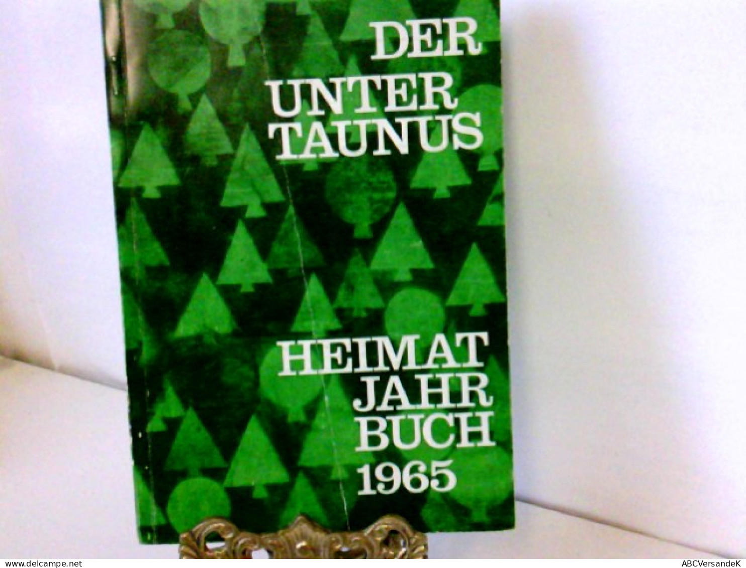 Heimatjahrbuch: Der Untertaunus 1965 - Hesse