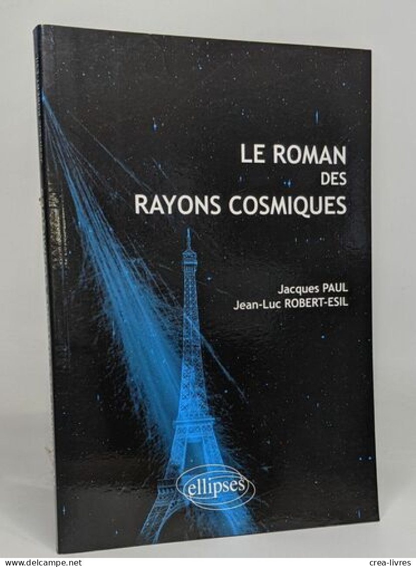 Roman Des Rayons Cosmiques - Sciences
