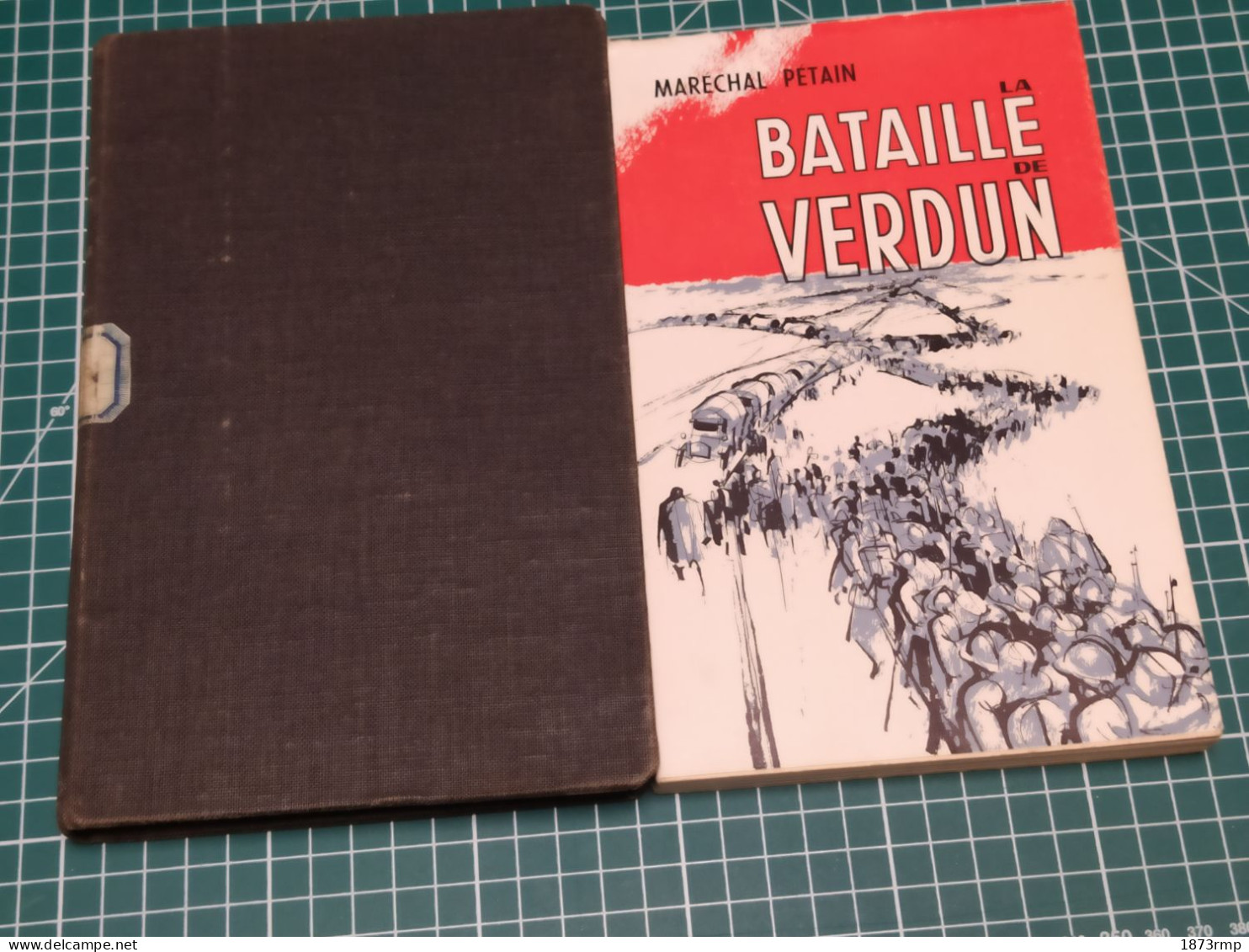 2 EDITIONS DE LA BATAILLE DE VERDUN DU MARÉCHAL PETAIN - French