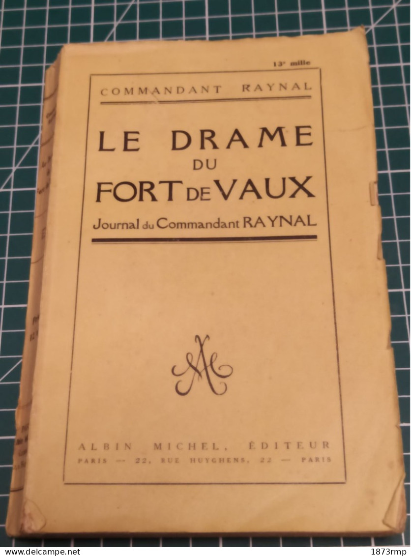 LE DRAME DU FORT DE VAUX, JOURNAL DU COMMANDANT RAYNAL - French