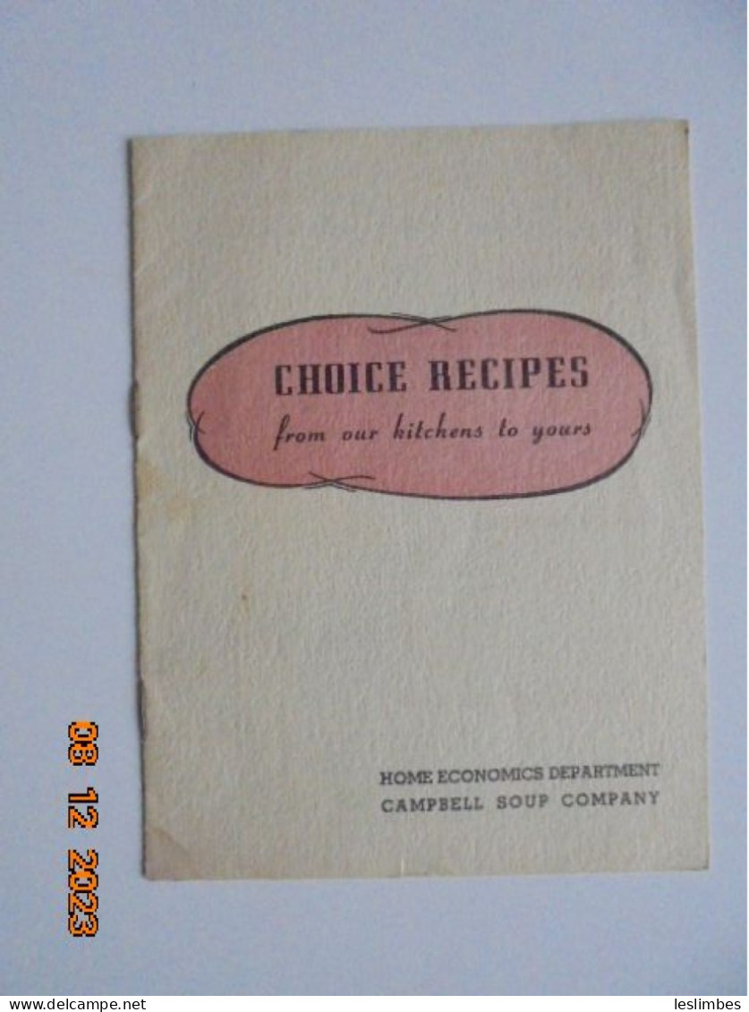 Choice Recipes From Our Kitchens To Yours - Home Economics Department Campbell Soup Company - American (US)