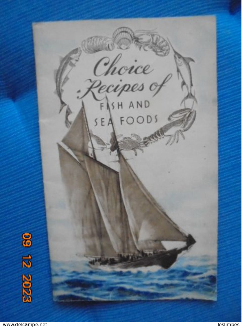 Choice Recipes Of Fish And Sea Foods - Edward H. Cooley - Massachusetts Fisheries Association - Americana