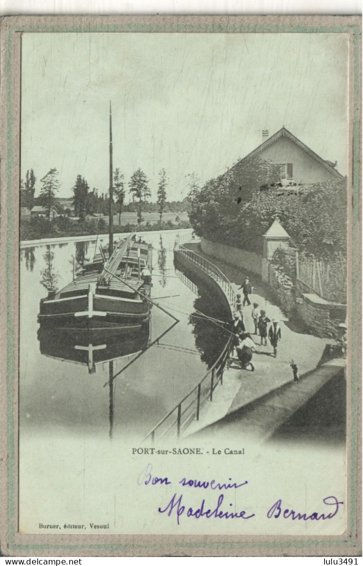 CPA - PORT-sur-SAONE (70) - Mots Clés: Canal De Dérivation De La Saone,, Chemin De Halage, écluse, Péniche En 1903 - Port-sur-Saône