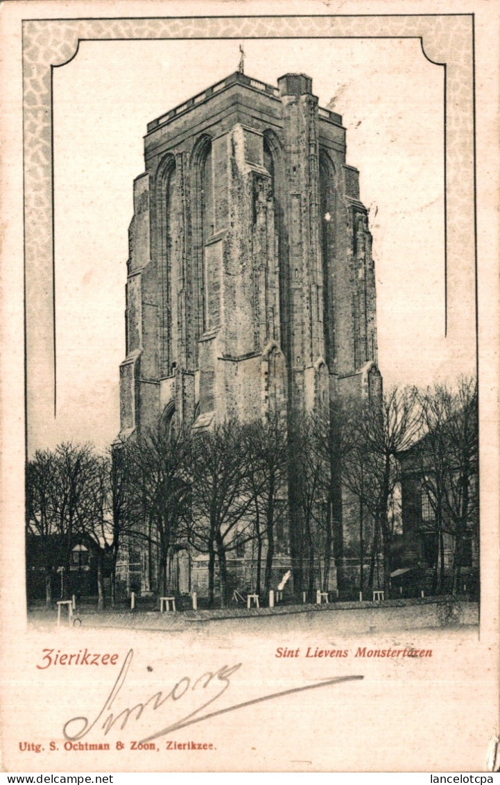 ZIERIKZEE / SINT LIEVENS MONSTERTOREN - Zierikzee