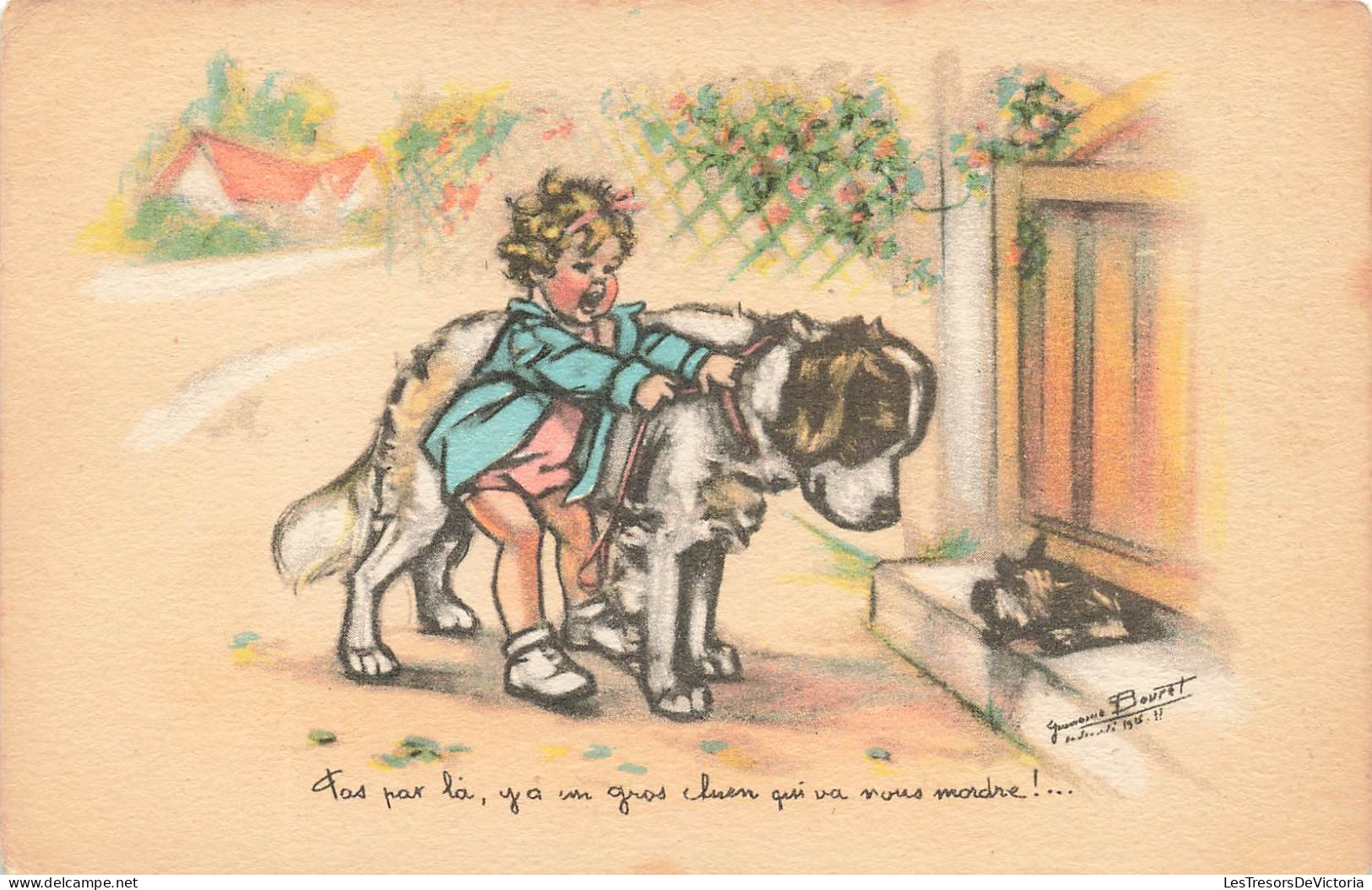 ILLUSTRATEUR SIGNE - Bouret Germaine - Pas Par Là Il Y A Un Gros Chien Qui Va Vous Mordre ! - Carte Postale Ancienne - Bouret, Germaine